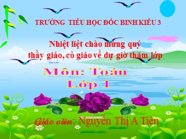 Bài giảng Toán Lớp 1 - Phép trừ trong phạm vi 10 - Nguyễn Thị A Tiên