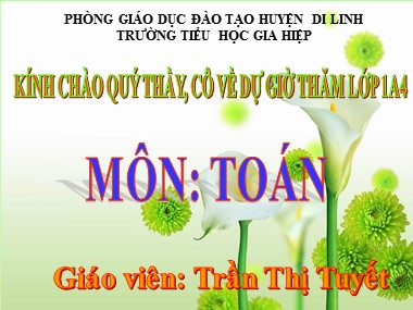 Bài giảng Toán Lớp 1 - Phép trừ trong phạm vi 4 - Trần Thị Tuyết