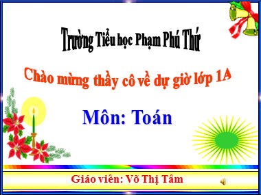 Bài giảng Toán Lớp 1 - Phép trừ trong phạm vi 6 - Võ Thị Tâm