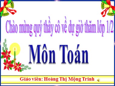 Bài giảng Toán Lớp 1 - Số 0 trong phép trừ - Hoàng Thị Mộng Trinh