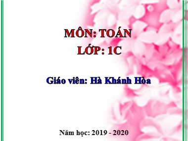 Bài giảng Toán Lớp 1 - Tiết 54: Luyện tập - Hà Khánh Hòa