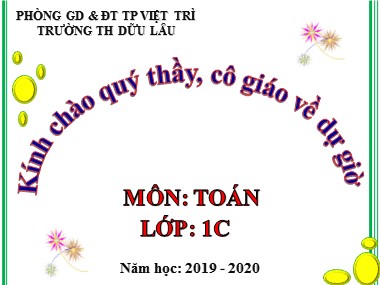 Bài giảng Toán Lớp 1 - Tiết 54: Luyện tập - Trường Tiểu học Dữu Lâu