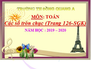 Bài giảng Toán Lớp 1 - Trừ các số tròn chục - Trường TH Đồng Quang A