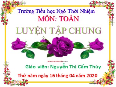 Bài giảng Toán Lớp 1 - Tuần 26: Luyện tập chung - Nguyễn Thị Cẩm Thúy