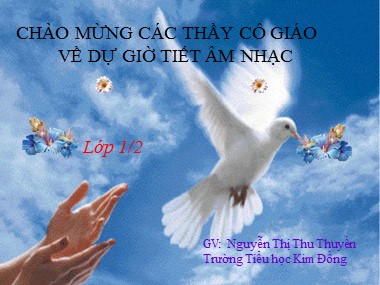 Bài giảng Âm nhạc Lớp 1 - Bài 7: Học bài hát Bầu trời xanh - Nguyễn Thị Thu Thuyền