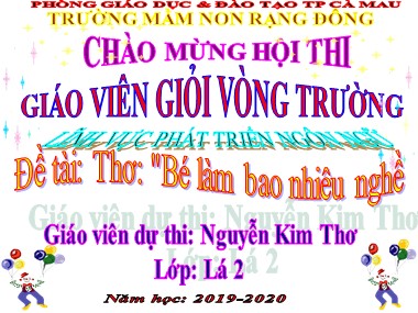 Bài giảng Mầm non Lớp Lá - Phát triển ngôn ngữ - Đề tài: Thơ Bé làm bao nhiêu nghề - Nguyễn Kim Thơ