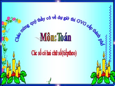 Bài giảng Toán Khối 1 - Các số có hai chữ số (Tiếp theo)