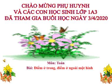 Bài giảng Toán Khối 1 - Điểm ở trong, điểm ở ngoài trong một hình