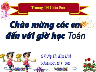 Bài giảng Toán Lớp 1 - Bài toán có lời văn - Nguyễn Thị Kim Huệ