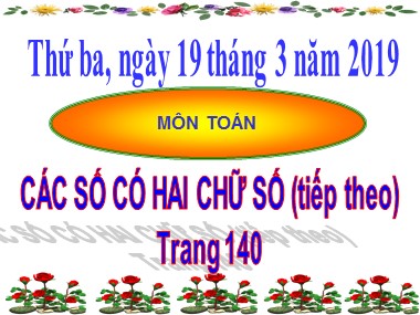 Bài giảng Toán Lớp 1 - Các số có hai chữ số (Tiếp theo) (Trang 140)