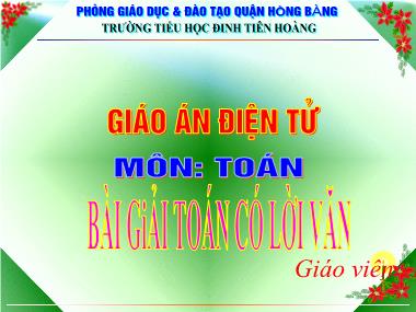 Bài giảng Toán Lớp 1 - Giải toán có lời văn (Tiếp theo) - Lương Thị Kim Hồng