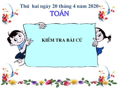 Bài giảng Toán Lớp 1 - Giải toán có lời văn (Tiếp theo) - Năm học 2019-2020