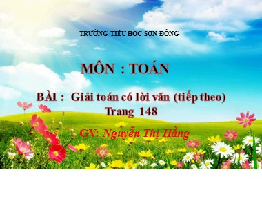 Bài giảng Toán Lớp 1 - Giải toán có lời văn (Tiếp theo) - Nguyễn Thị Hằng