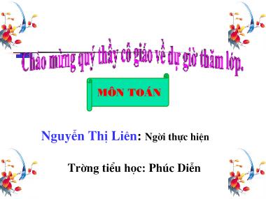 Bài giảng Toán Lớp 1 - Giải toán có lời văn (Tiếp theo) - Nguyễn Thị Liên