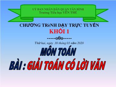 Bài giảng Toán Lớp 1 - Giải toán có lời văn - Trường Tiểu học Yên Thế