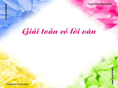 Bài giảng Toán Lớp 1 - Giải toán có lời văn