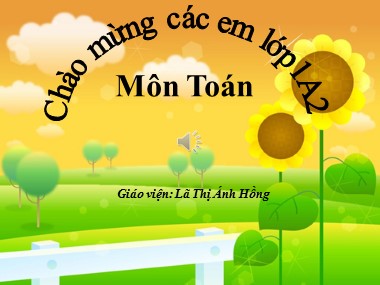 Bài giảng Toán Lớp 1 - Luyện tập chung (Trang 125) - Lã Thị Ánh Hồng