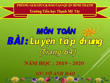 Bài giảng Toán Lớp 1 - Luyện tập chung (Trang 64) - Võ Anh Đào