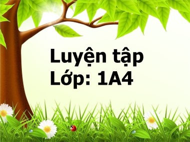 Bài giảng Toán Lớp 1 - Luyện tập (Trang 50) (Bản đẹp)