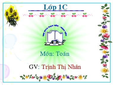 Bài giảng Toán Lớp 1 - Luyện tập (Trang 70) - Trịnh Thị Nhân