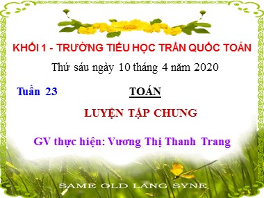 Bài giảng Toán Lớp 1 - Tuần 23: Luyện tập chung (Trang 125) - Vương Thị Thanh Trang