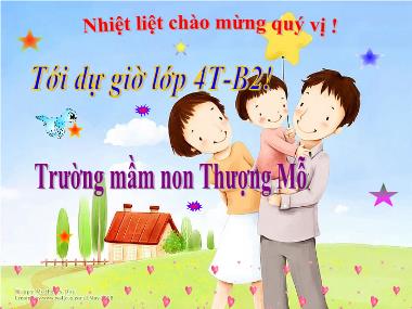 Bài giảng Mầm non Lớp Chồi - Nghe hát: Gia đình nhỏ hạnh phúc to - Trường Mầm non Thượng Mỗ