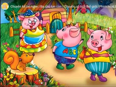 Bài giảng Mầm non Lớp Chồi - Phát triển ngôn ngữ - Truyện: Ba chú lợn con