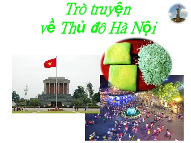 Bài giảng Mầm non Lớp Chồi - Trò truyện về Thủ đô Hà Nội
