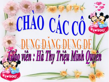 Bài giảng Mầm non Lớp Lá - Dung dăng dung dẻ - Hà Thy Triệu Minh