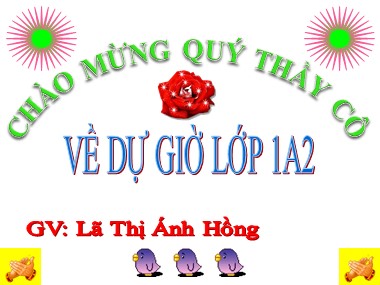 Bài giảng Toán Lớp 1 - Luyện tập (Trang 132) - Lã Thị Ánh Hồng