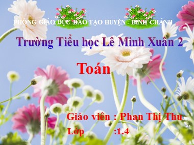 Bài giảng Toán Lớp 1 - Luyện tập (Trang 132) - Phan Thị Thu