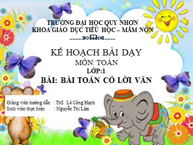 Bài giảng Toán Lớp 1 - Bài toán có lời văn - Lê Công Hạnh