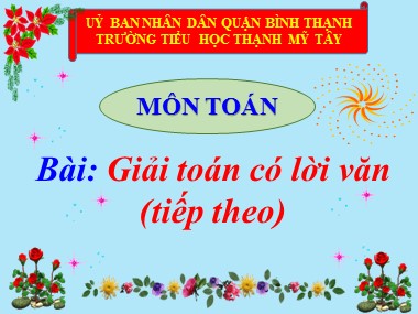 Bài giảng Toán Lớp 1 - Bài toán có lời văn (Tiếp theo) - Trường Tiểu học Thạnh Mỹ Tây