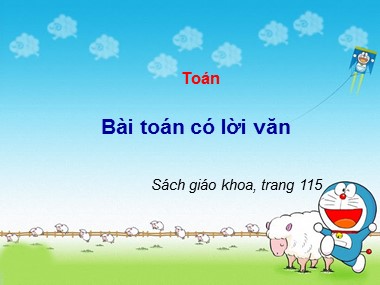 Bài giảng Toán Lớp 1 - Bài toán có lời văn (Trang 115) (Bản chuẩn kiến thức)