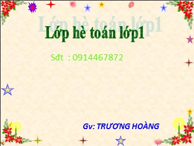 Bài giảng Toán Lớp 1 - Bé hơn. Dấu < - Trương Hoàng