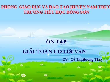 Bài giảng Toán Lớp 1 - Ôn tập giải toán có lời văn - Cồ Thị Hương Thủy