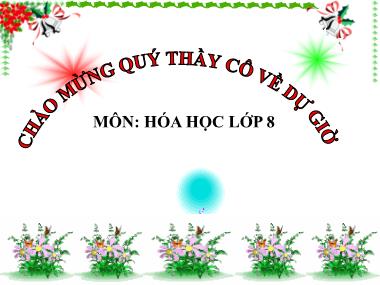 Bài giảng Hóa học Lớp 8 - BÀi 40 - Tiết 49: Dung dịch