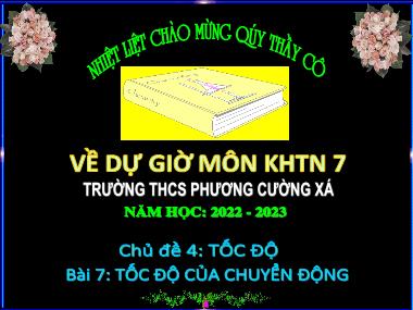 Bài giảng KHTN Lớp 7 - Chủ đề 4: Tốc độ - Bài 7: Tốc độ của chuyển động