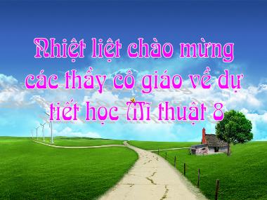 Bài giảng Mĩ Thuật Lớp 8 -Tiết 24.Bài 24: Vẽ tranh - Đề tài ước mơ của em - Nguyễn Sơn Tùng