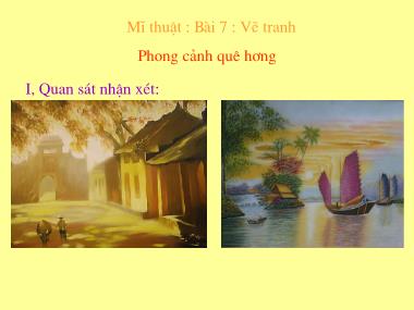 Bài giảng Mĩ Thuật Lớp 9 - Bài 7: Vẽ tranh Phong cảnh quê hương