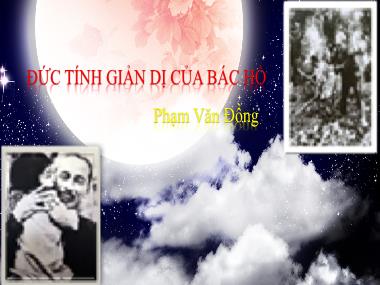 Bài giảng Ngữ Văn Lớp 7 - Bài 23: Đức tính giản dị của Bác Hồ