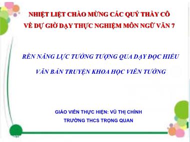 Bài giảng Ngữ Văn Lớp 7 - Bài 3: Truyện khoa học viễn tưởng - Đọc hiểu văn bản 1: Bạch tuộc - Vũ Thị Chính