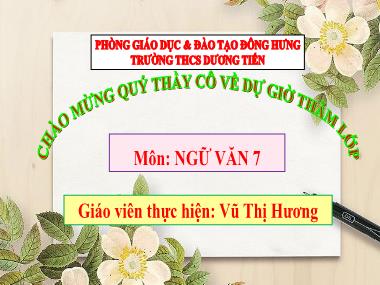 Bài giảng Ngữ Văn Lớp 7 - Thực hành đọc hiểu Văn bản: Mẹ và quả - Vũ Thị Hương