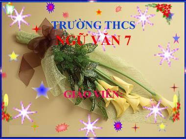 Bài giảng Ngữ Văn Lớp 7 - Thực hành Tiếng Việt: Liên kết và mạch lạc trong văn bản