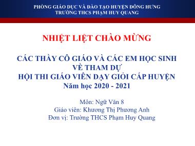 Bài giảng Ngữ Văn Lớp 8 - Tuần 32: Tổng kết phần văn (tiếp theo) - Khương Thị Phương Anh