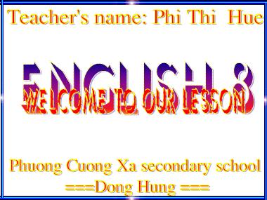 Bài giảng Tiếng Anh Lớp 8 - Unit 14: Wonders of the world - Lesson 3: Period 90: Speak - Phí Thị Huệ