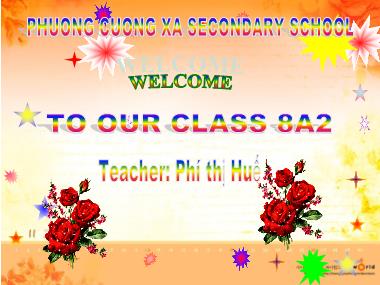 Bài giảng Tiếng Anh Lớp 8 - Unit 4: Our customs and traditions - Lesson 3: A Closer Look 2 - Phí Thị Huệ