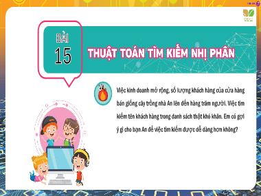 Bài giảng Tin học Lớp 7 - Bài 15. Thuật toán tìm kiếm nhị phân - Sách kết nối tri thức với cuộc sống