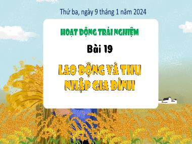 Bài giảng HDTN 3 - Bài 19: Lao động và thu nhập gia đình (NH 2023-2024)(GV: Trần Thị Vân)