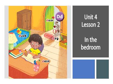 Bài giảng Tiếng Anh 1 - Unit 4: In the bedroom - Lesson 2, Period 2 (NH 2022-2023)(GV: Nguyễn Thị Mỹ Hiền)